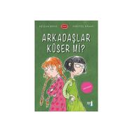 Arkadaşlar Küser Mi? - Helena Bross Christel Rönns