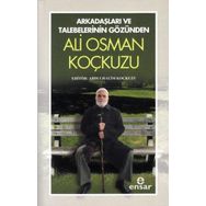 Arkadaşları ve Talebelerinin Gözünden - Ali Osman Koçkuzu - Abdulhalim Koçkuzu