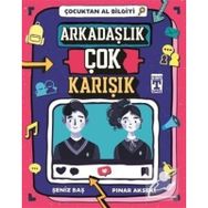 Arkadaşlık Çok Karışık - Şeniz Baş