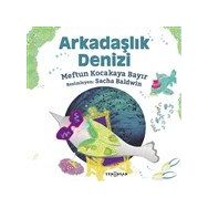 Arkadaşlık Denizi - Meftun Kocakaya Bayır