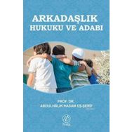 Arkadaşlık Hukuku ve Adabı - Abdulhalik B. Hasan Eş-şerif