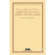 Arkaik Yunan Şiiri Antolojisi - Homerosçu İlahilerden Pindarosa - Kolektif