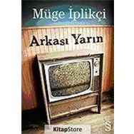 Arkası Yarın - Müge İplikçi