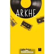 Arkhe - Çağla Özkur