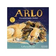 Arlo Uyuyamayan Aslan - Catherine Rayner