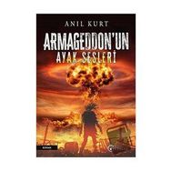 Armageddon’un Ayak Sesleri Anıl Kurt Eftalya Kitap