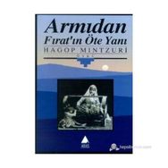 ARMIDAN FIRAT'IN ÖTE YANI - HAGOP MINTZURI