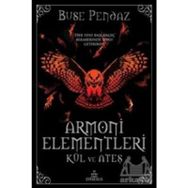 Armoni Elementleri: Kül ve Ateş - Buse Pendaz