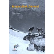 Arnavutluk Deneyi - Alkan Arslan