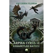 Arpina Cyrus ve Kehanetler Havuzu Ezgi Derya Yıldırım