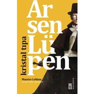 Arsen Lüpen - Kristal Tıpa - Maurice Leblanc