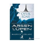 ARSEN LÜPEN OYUK İĞNE - MAURICE LEBLANC