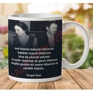 Art Hediye A2853 Turgut Uyar Şimdilik Bağışla İki Tarafı Baskılı Kupa Bardak