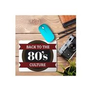 Art Hediye Back To the 80's Cultures Baskılı 23x19 cm Mouse Pad
