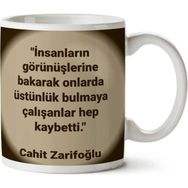 Art Hediye Cahit Zarifoğlu Hep Kaybetti iki Tarafı Baskılı Kupa Bardak