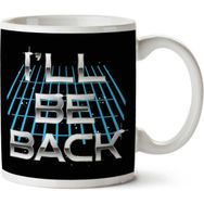 Art Hediye Ill Be Back Terminator Quote İki Tarafı Baskılı Kupa Bardak