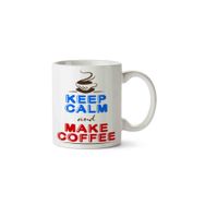 Art Hediye Keep Calm And Make Coffee Kupa Bardak