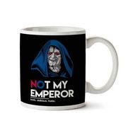 Art Hediye Not My Emperor Palpatine Trump Star Wars İki Tarafı Baskılı Kupa