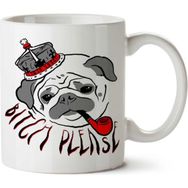 Art Hediye Pug Life Bitch Please İki Tarafı Baskılı Kupa Bardak