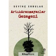 Artık Aranmayanlar Gezegeni - Sevinç Erbulak