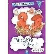 ARTIK OKUYORUM 8 PITIRCIK'LA ÇITIRCIK - NUR İÇÖZÜ