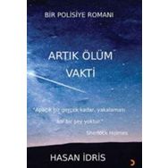 Artık Ölüm Vakti - Hasan İdris - Cinius Yayınları