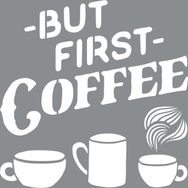 Artikel First Coffee 30x30 cm Duvar Fayans Mobilya Stencil Boyama Şablonu