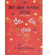 Artikel Rehberi - Mit dem Artikel, Bitte - S. Serpil Özkaynak