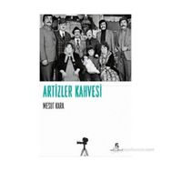 ARTIZLER KAHVESI - MESUT KARA