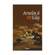 Arwun u Luy - Soniki Çoligi - Seyidxan Kurij