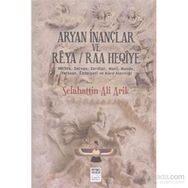 Aryan İnançlar ve Reya - Selahattin Ali Arik