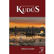 Arz-ı Mukaddes Kudüs Erkan Aydın