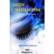 Arzin Maviliğinde - Hüseyin Polat