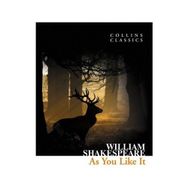 AS YOU LIKE IT (COLLINS CLASSICS) - WILLIAM SHAKESPEARE