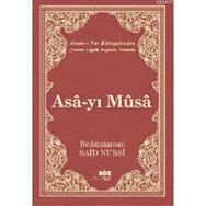 ASA-YI MUSA (BÜYÜK BOY) - BEDİÜZZAMAN SAID NURSI