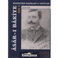 ASAR-I BAKIYE 3 BILGINLERIN YAŞAMLARI VE YAPITLARI - SALIH ZEKI