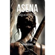 Asena Mağaranın Sırrı Ayhan Özden