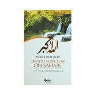 Aşere-i Mübeşşere Cennetle Müjdelenen On Sahabe - Mustafa Necati Bursalı