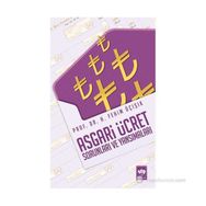 ASGARI ÜCRET SORUNLARI VE YANSIMALARI - H. FEHIM ÜÇIŞIK