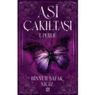 Asi Çakıltaşı 1. Perde Ciltli - Binnur Şafak Nigiz