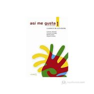 ASI ME GUSTA 1 CUADERNO DE ACTIVIDADES (ETKINLIK KITABI) İSPANYOLCA TEMEL VE ORTA-ALT SEVIYE - C. ARBONES;E. LOPEZ;M. LOBERA;V. GONZALES