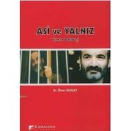 ASI VE YALNIZ YILMAZ ODABAŞI - ÖMER ULUÇAY