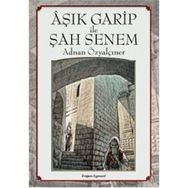 Aşık Garip ile Şah Senem - Adnan Özyalçıner