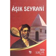 Aşık Seyrani - Rıza Süreyya