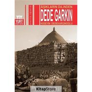 Aşıkların Dilinden Dede Garkın - Hüseyin Dedekargınoğlu