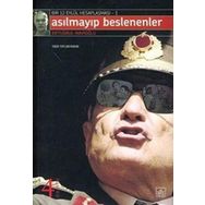ASILMAYIP BESLENENLER BIR 12 EYLÜL HESAPLAŞMASI - 1 - ERTUĞRUL MAVİOĞLU