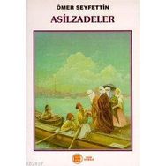 ASILZADELER - ÖMER SEYFETTIN