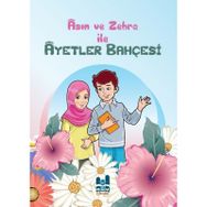 Asım ve Zehra ile Ayetler Bahçesi - Orhan Akcan Hülya Akcan Sabit Bulut