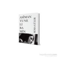 Asiman Tune Li Ba Min - Sema Güler