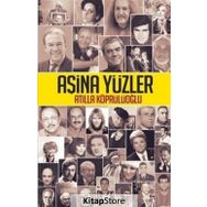 Aşina Yüzler - Atilla Köprülüoğlu